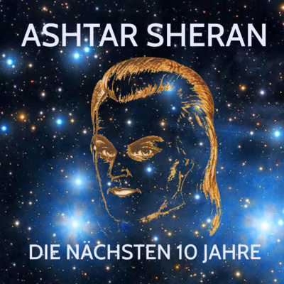 Ashtar Sheran-Das Zeitalter des Miteinanders